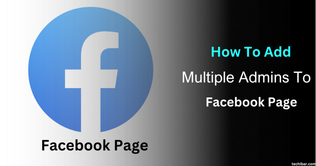 How To Add Multiple Admins To Facebook Page