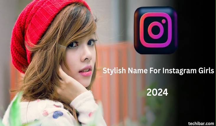 Stylish Name For Instagram Girls