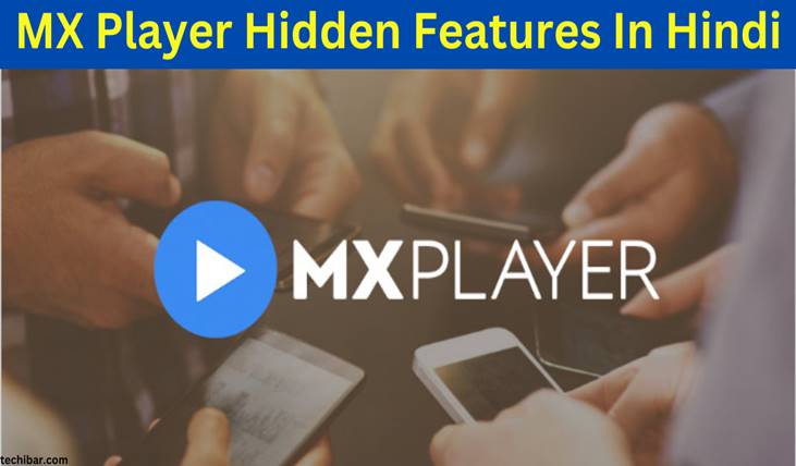 Top 7 MX Player Hidden Features in Hindi