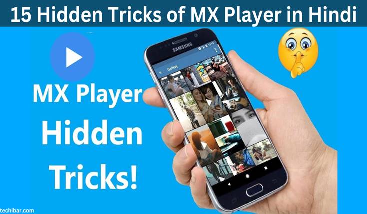 MX Player की 15 Hidden Tricks Hindi में 2024
